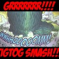 image of Godzilla crushing Bambi, caption reads GRRR!!!! TIGTOG SMASH!!!